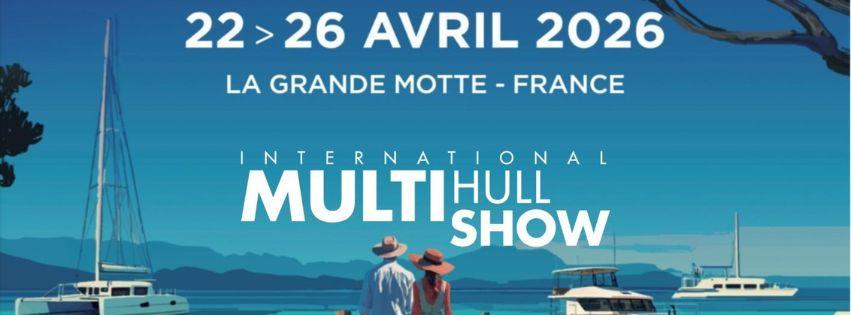 International Multihull Show 2026 – La Grande-Motte International Multihull Show 2026 – La Grande-Motte